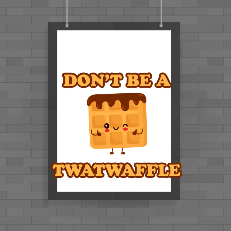 Twatwaffle - Rude Posters - Slightly Disturbed - Image 1 of 1
