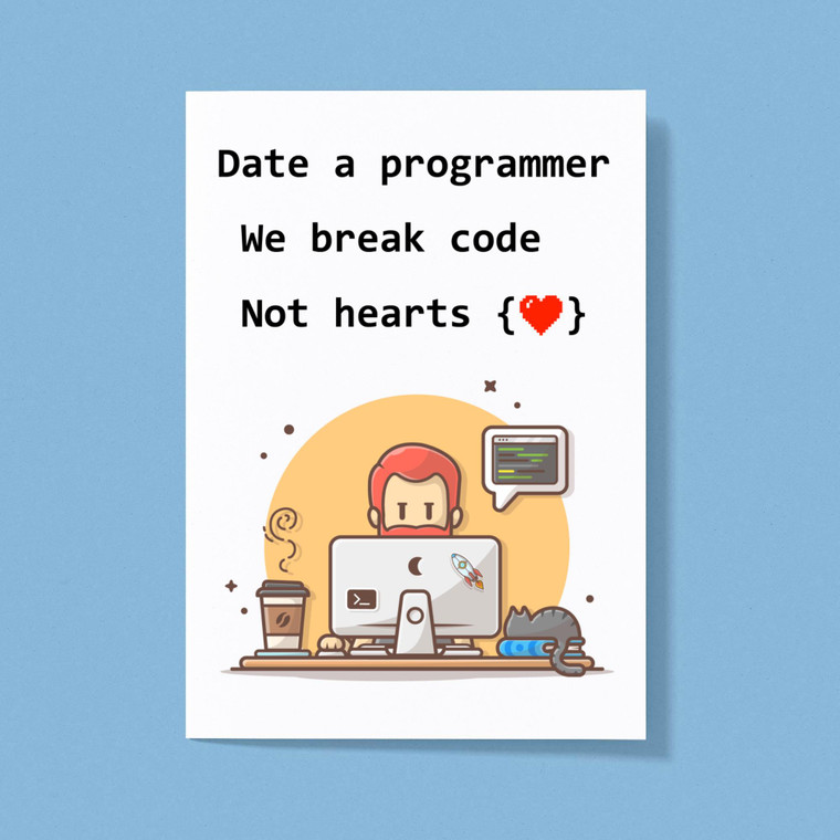 Date A Programmer - Geeky Greeting Cards - Slightly Disturbed - Image 1 of 1