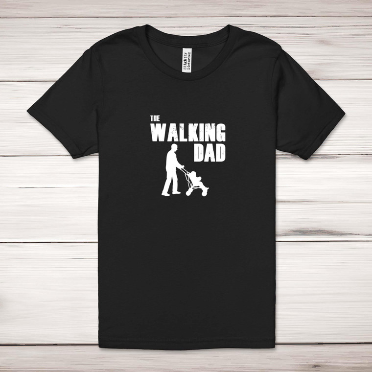 The Walking Dad - Novelty Adult T-Shirts - Slightly Disturbed - Image 1 of 12