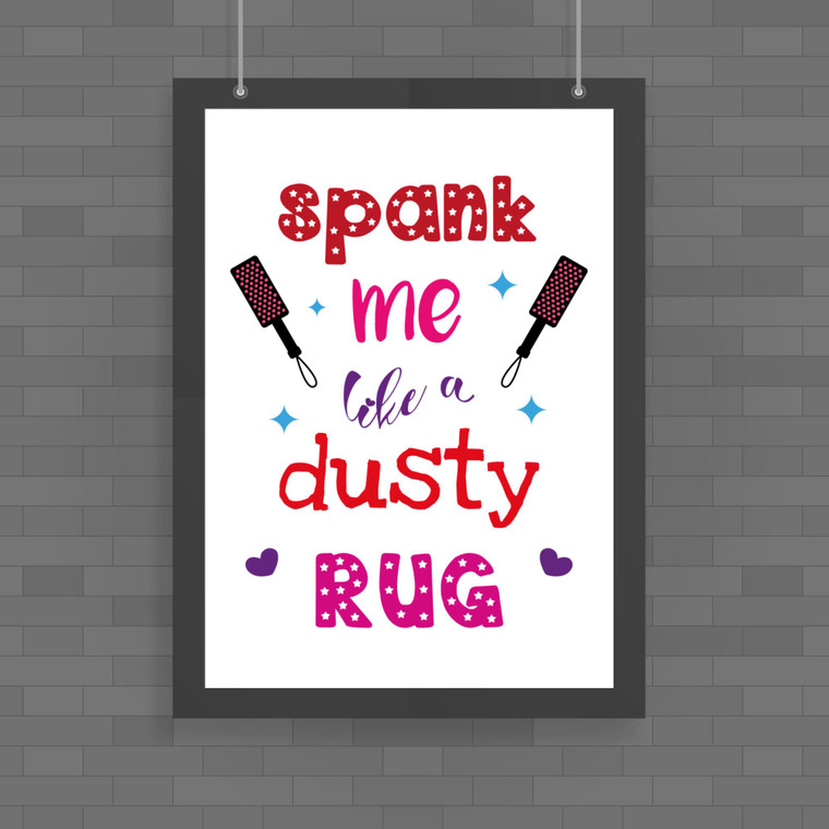Spank Me - Rude Posters - Slightly Disturbed - Image 1 of 1
