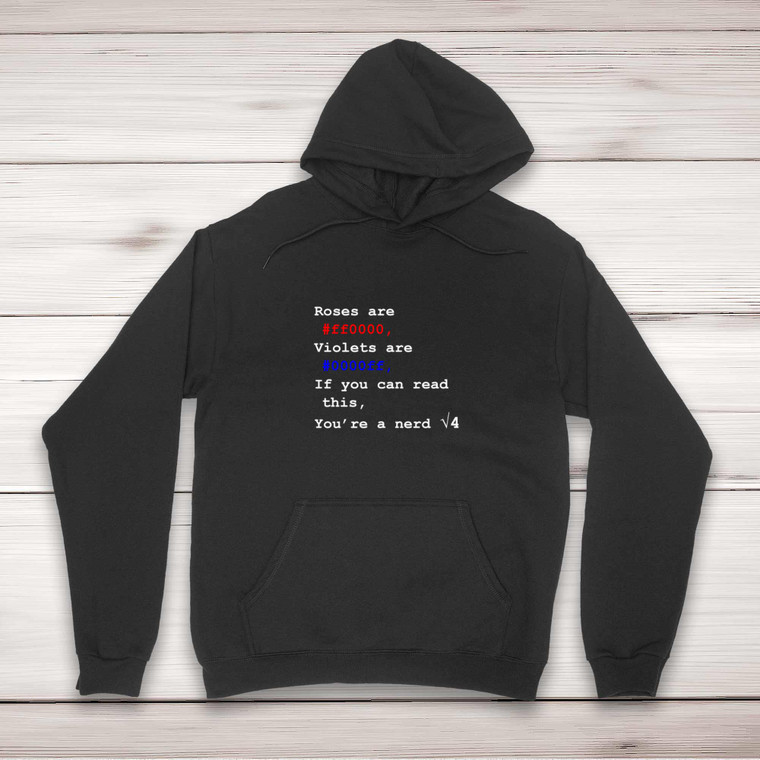 Roses Are #ff0000 - Geeky Hoodies - Slightly Disturbed - Image 1 of 2