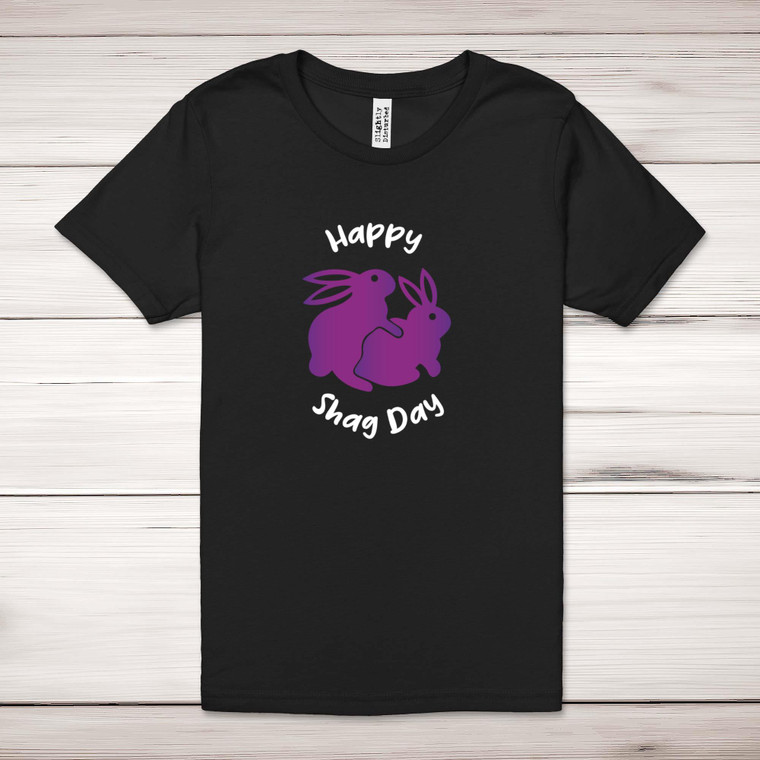 Happy Shag Day - Rude Adult T-Shirts - Slightly Disturbed - Image 1 of 11