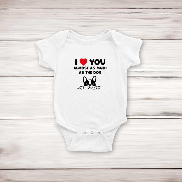 Almost As Much As The Dog - Novelty Babygrows & Sleepsuits - Slightly Disturbed - Image 1 of 4