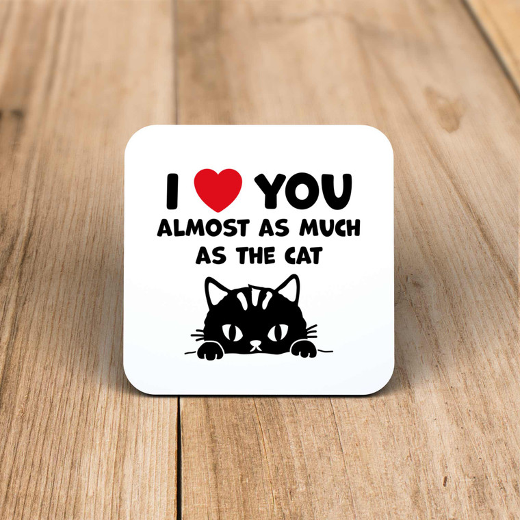 Almost As Much As The Cat - Rude Coaster - Slightly Disturbed - Image 1 of 1