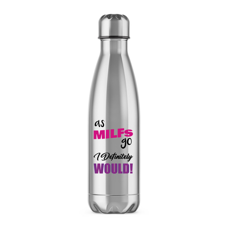 As MILFs Go - Rude Water Bottles - Slightly Disturbed - Image 1 of 6