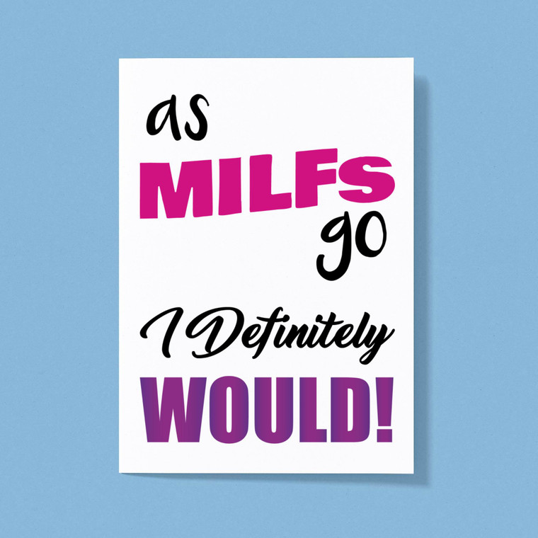 As MILFs Go - Rude Greeting Cards - Slightly Disturbed - Image 1 of 1