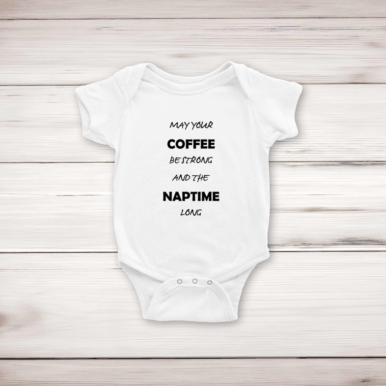 May Your Coffee Be Strong - Novelty Babygrows & Sleepsuits - Slightly Disturbed - Image 1 of 4