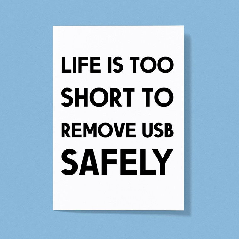 Life Is Too Short - Geeky Greeting Cards - Slightly Disturbed - Image 1 of 1