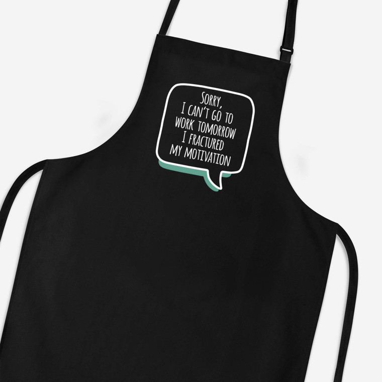 Fractured My Motivation - Novelty Aprons - Slightly Disturbed - Image 1 of 3