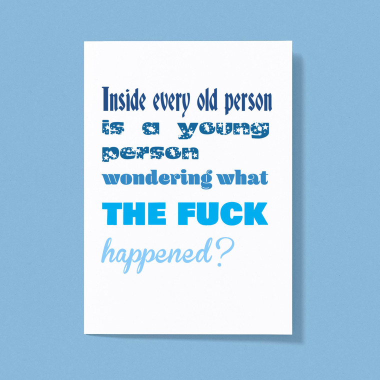 Inside Every Old Person - Rude Greeting Cards - Slightly Disturbed - Image 1 of 1