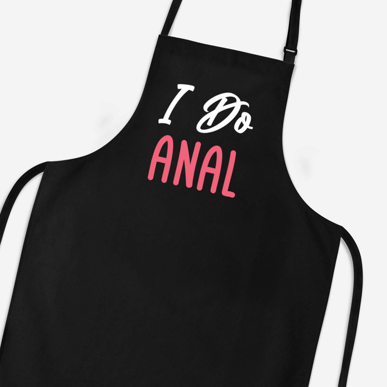 I Do Anal - Rude Aprons - Slightly Disturbed - Image 1 of 3