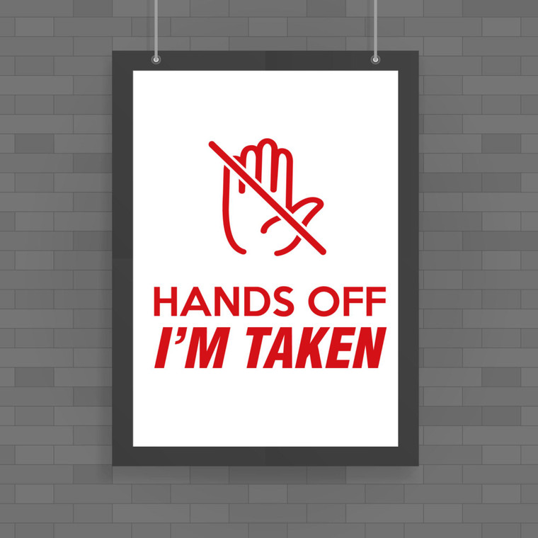 Hands Off - Novelty Posters - Slightly Disturbed - Image 1 of 1