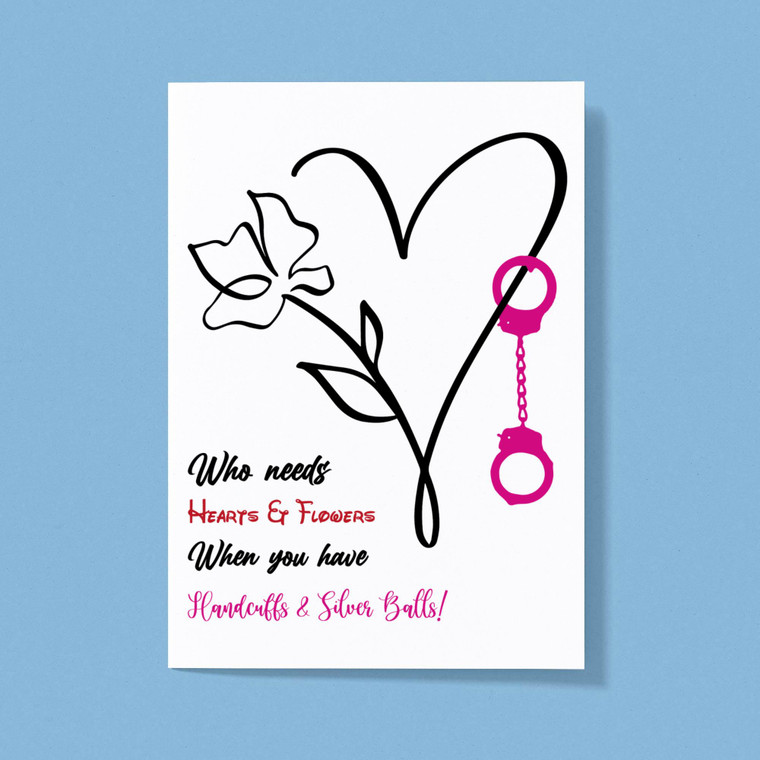 Who Needs Hearts And Flowers - Rude Greeting Cards - Slightly Disturbed - Image 1 of 1