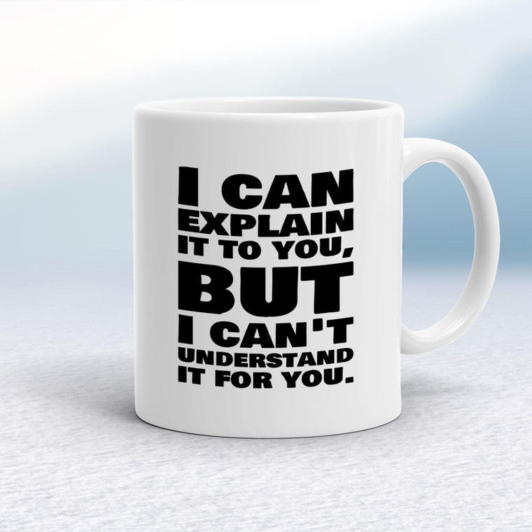 I Can Explain - Novelty Mugs - Slightly Disturbed - Image 1 of 16