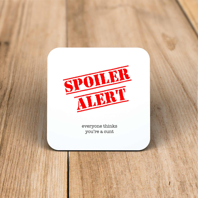 Spoiler Alert - Rude Coaster - Slightly Disturbed - Image 1 of 1