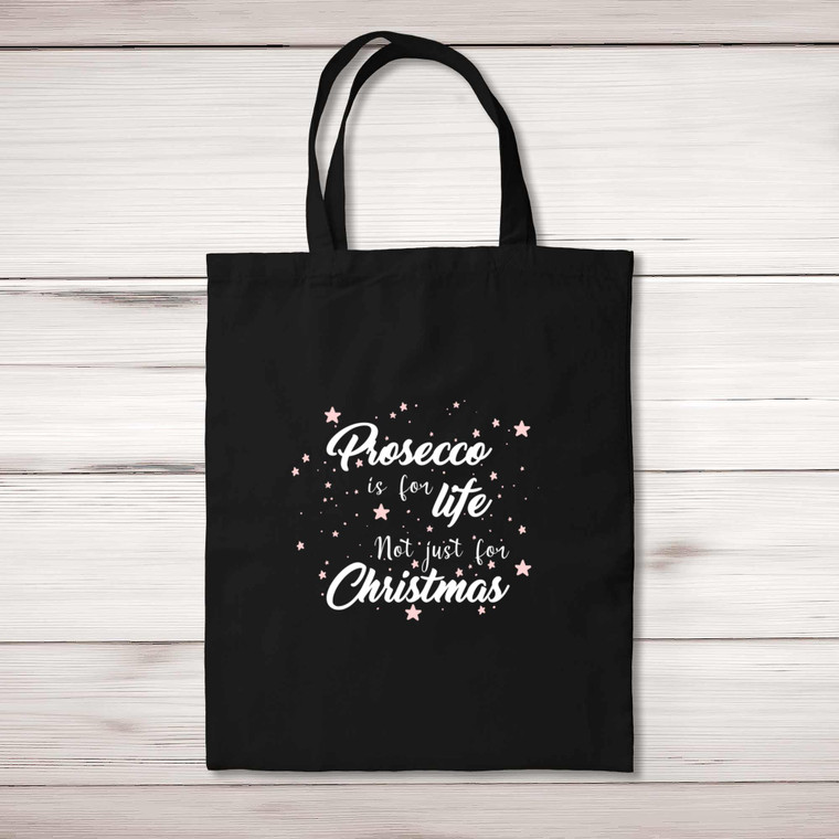 Prosecco Is For Life - Novelty Tote Bags - Slightly Disturbed - Image 1 of 5