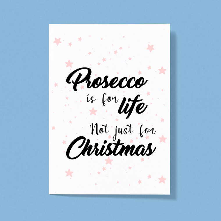 Prosecco Is For Life - Novelty Greeting Cards - Slightly Disturbed - Image 1 of 1