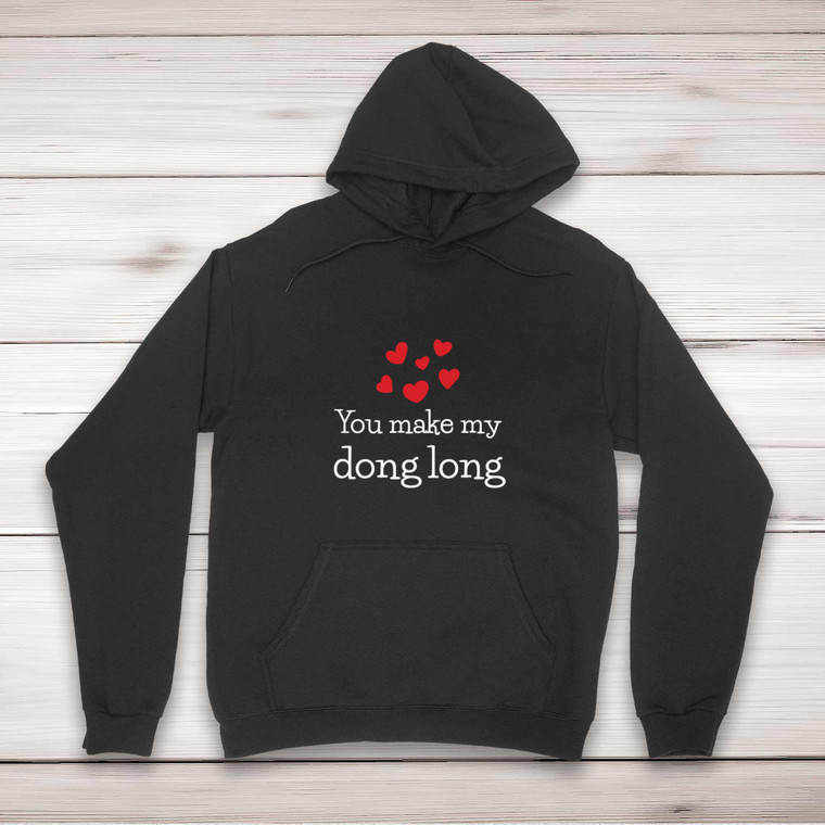 You Make My Dong Long - Rude Hoodies - Slightly Disturbed - Image 1 of 2