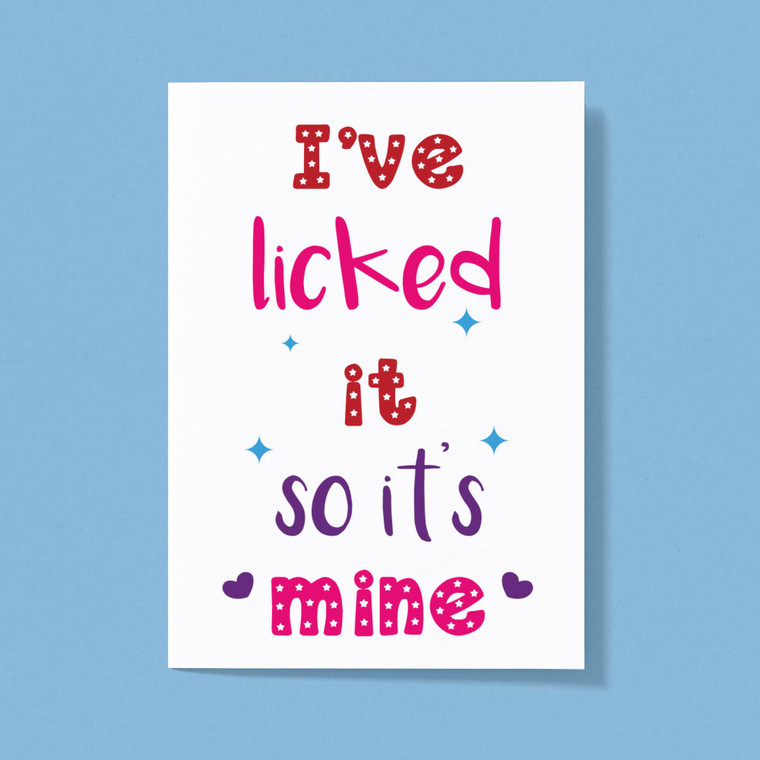 Licked It - Rude Greeting Cards - Slightly Disturbed - Image 1 of 1