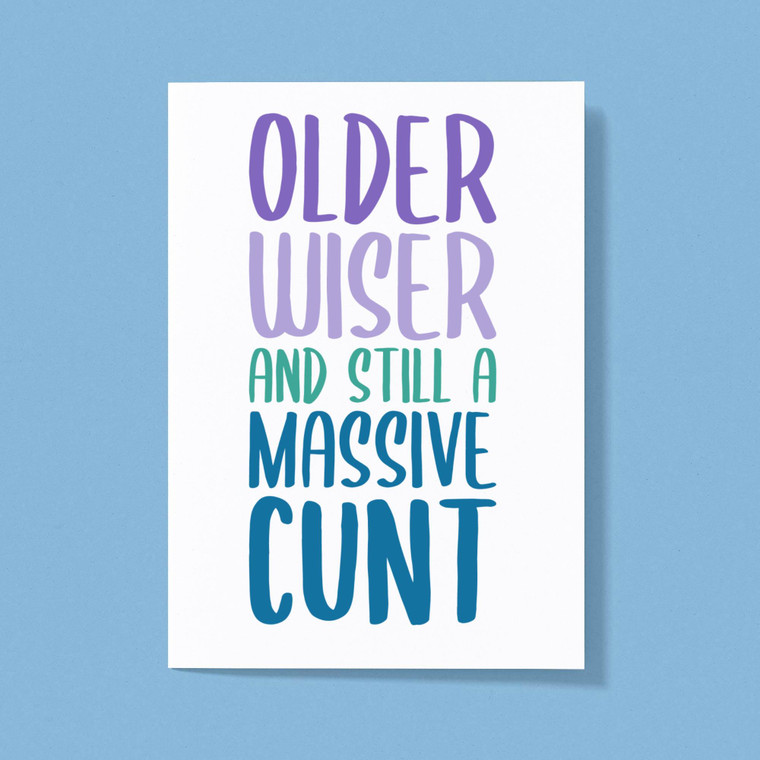 Older Wiser And Still A Massive - Rude Greeting Cards - Slightly Disturbed - Image 1 of 3