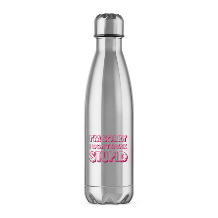 I Don't Speak Stupid - Rude Water Bottles - Slightly Disturbed - Image 1 of 6