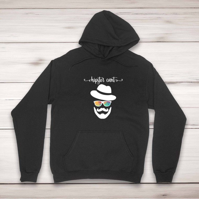 Hipster Cunt - Rude Hoodies - Slightly Disturbed - Image 1 of 2