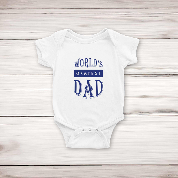 World's Okayest Dad - Novelty Babygrows & Sleepsuits - Slightly Disturbed - Image 1 of 4