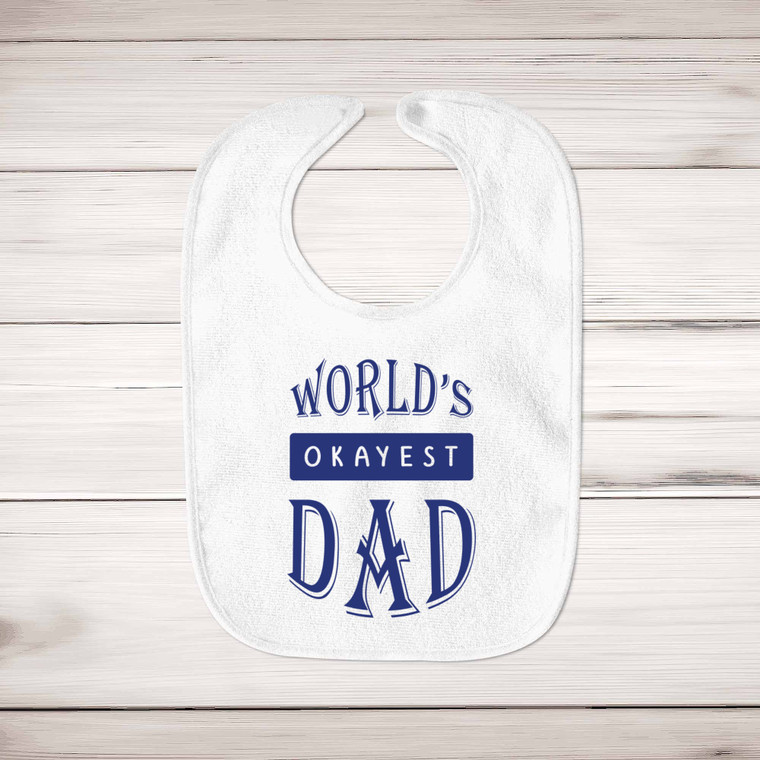 World's Okayest Dad - Novelty Bibs - Slightly Disturbed - Image 1 of 6