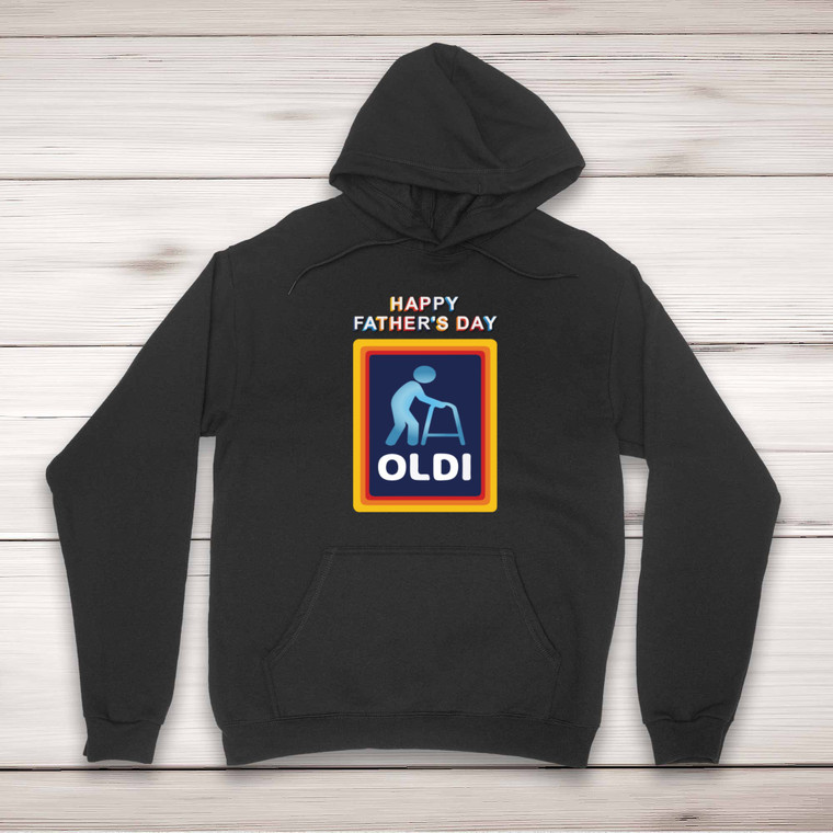 Father's Day Oldi - Rude Hoodies - Slightly Disturbed - Image 1 of 2