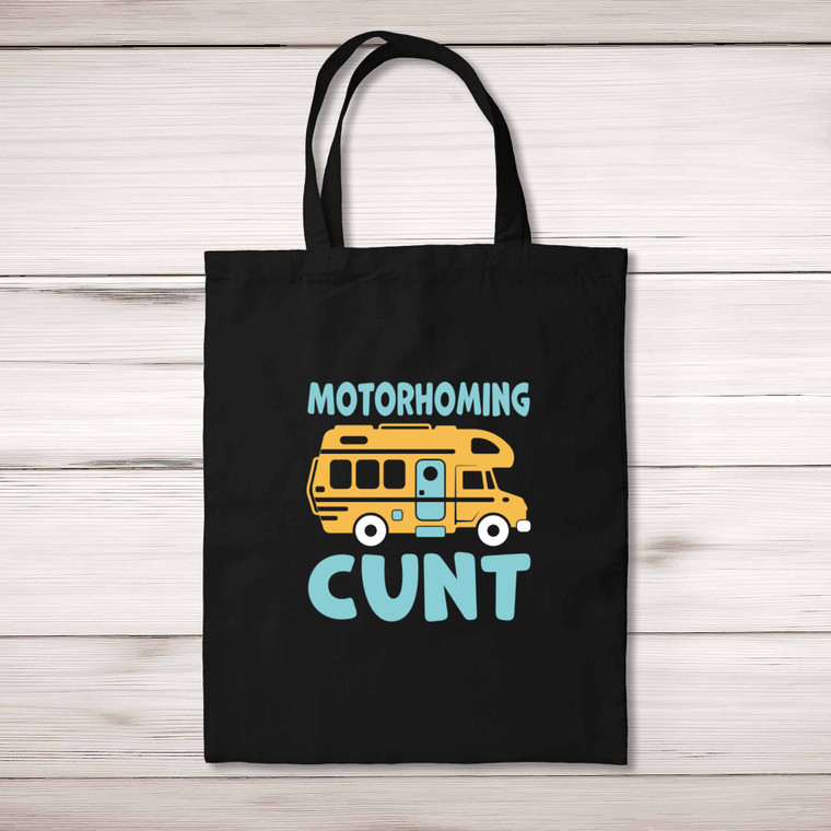 Motorhoming Cunt - Rude Tote Bags - Slightly Disturbed - Image 1 of 5
