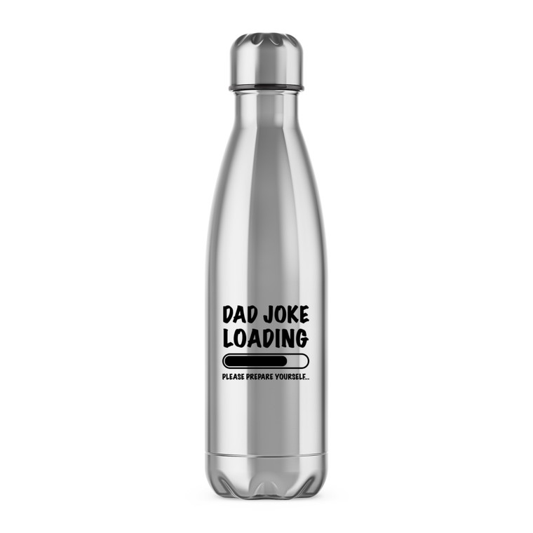 Dad Joke Loading - Novelty Water Bottles - Slightly Disturbed - Image 1 of 6