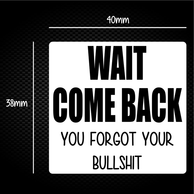 Wait Come Back - Rude Sticker Packs - Slightly Disturbed - Image 1 of 1