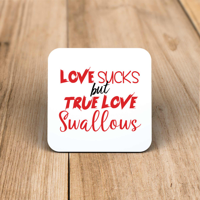 Love Sucks - Rude Coaster - Slightly Disturbed - Image 1 of 1