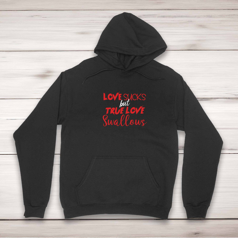 Love Sucks - Rude Hoodies - Slightly Disturbed - Image 1 of 2