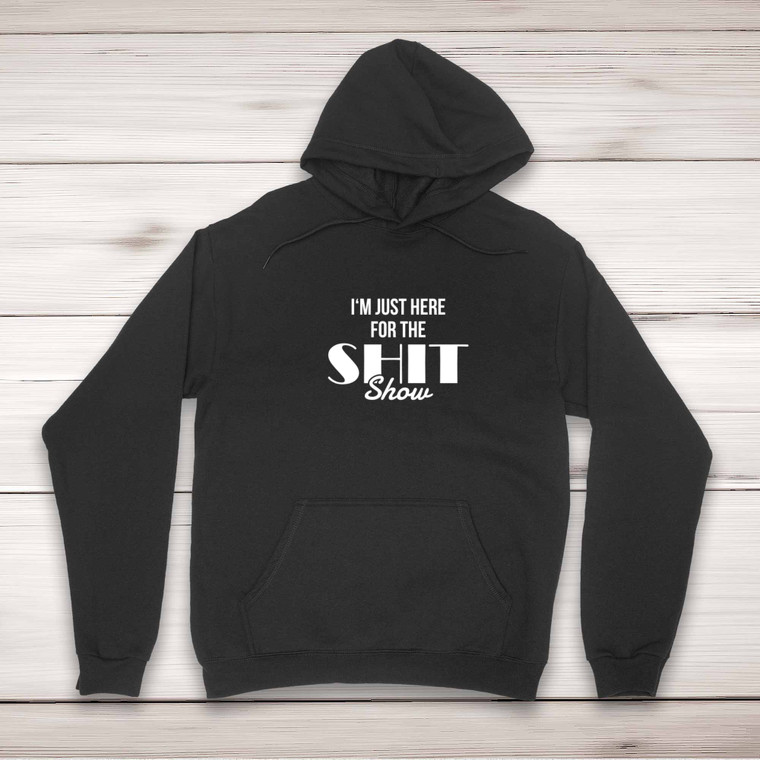 Shit Show - Rude Hoodies - Slightly Disturbed - Image 1 of 2