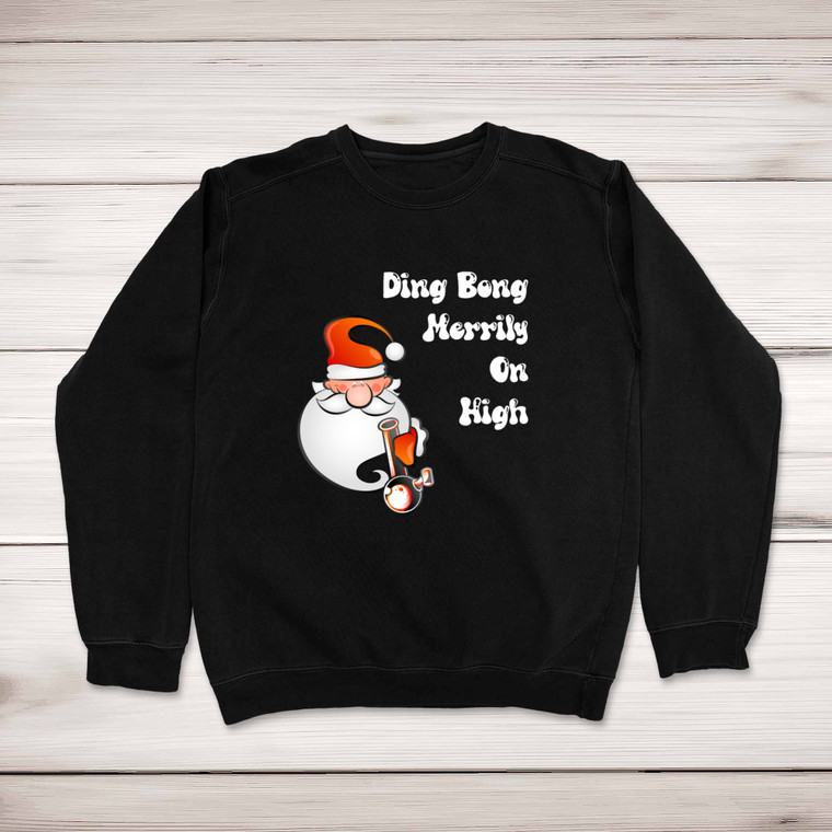 Ding Bong Merrily - Rude Sweatshirts - Slightly Disturbed - Image 1 of 2