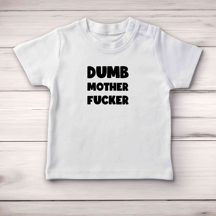 Dumb Motherfucker Baby T-Shirt - White - 1