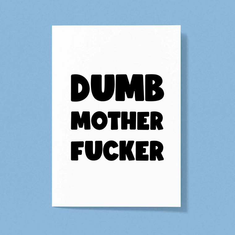 Dumb Motherfucker Greeting Card - White - 1