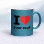 I Love Your Cunt Mug - Blue Glitter/White - 16