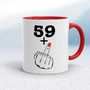 29+, 39+, 49+ or 59+ Lady's Middle Finger - Rude Mugs - Slightly Disturbed - Image 6 of 48