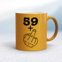 29+, 39+, 49+ or 59+ Middle Finger - Rude Mugs - Slightly Disturbed - Image 10 of 56