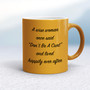 A Wise Person Once Said Don't Be A Cunt - Rude Mugs - Slightly Disturbed - Image 10 of 28