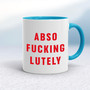 Absofuckinglutely - Rude Mugs - Slightly Disturbed - Image 3 of 18