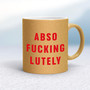 Absofuckinglutely - Rude Mugs - Slightly Disturbed - Image 18 of 18