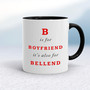 B Is For Boyfriend - Rude Mugs - Slightly Disturbed - Image 2 of 12