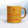 B Is For Boyfriend - Rude Mugs - Slightly Disturbed - Image 10 of 12