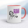 Before You Go Fuck Yourself - Rude Mugs - Slightly Disturbed - Image 5 of 10