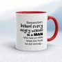 Behind Every Angry Woman - Rude Mugs - Slightly Disturbed - Image 6 of 16