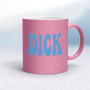 Blue Dick - Rude Mugs - Slightly Disturbed - Image 17 of 19