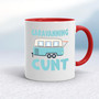 Caravanning Cunt - Rude Mugs - Slightly Disturbed - Image 6 of 18